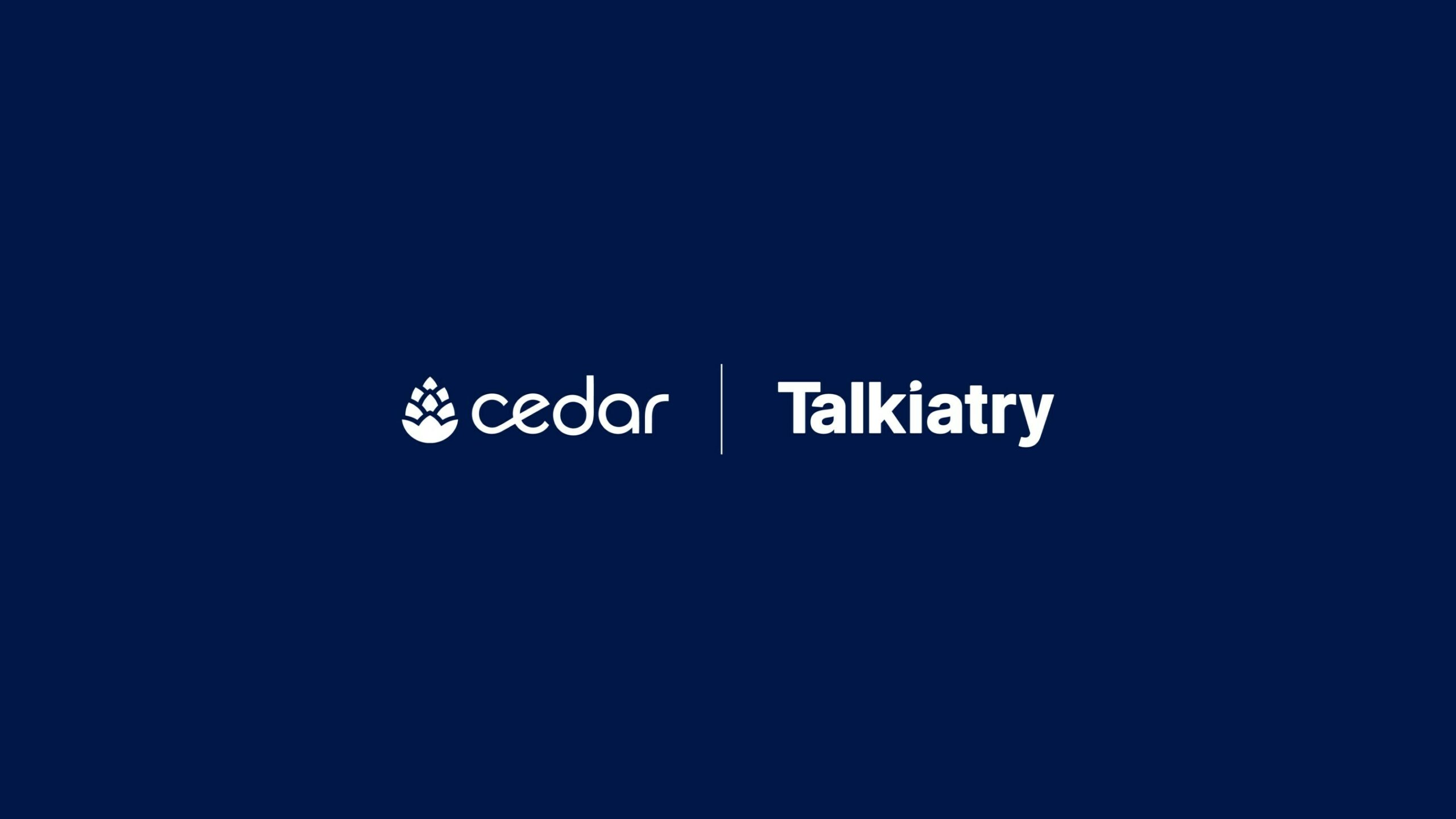 Talkiatry & Cedar Partner to Tackle Mental Health Payment Woes